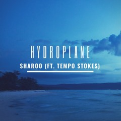 Hydroplane (With Tempo Stokes)