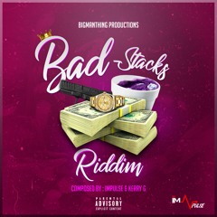 BAD STACKS RIDDIM