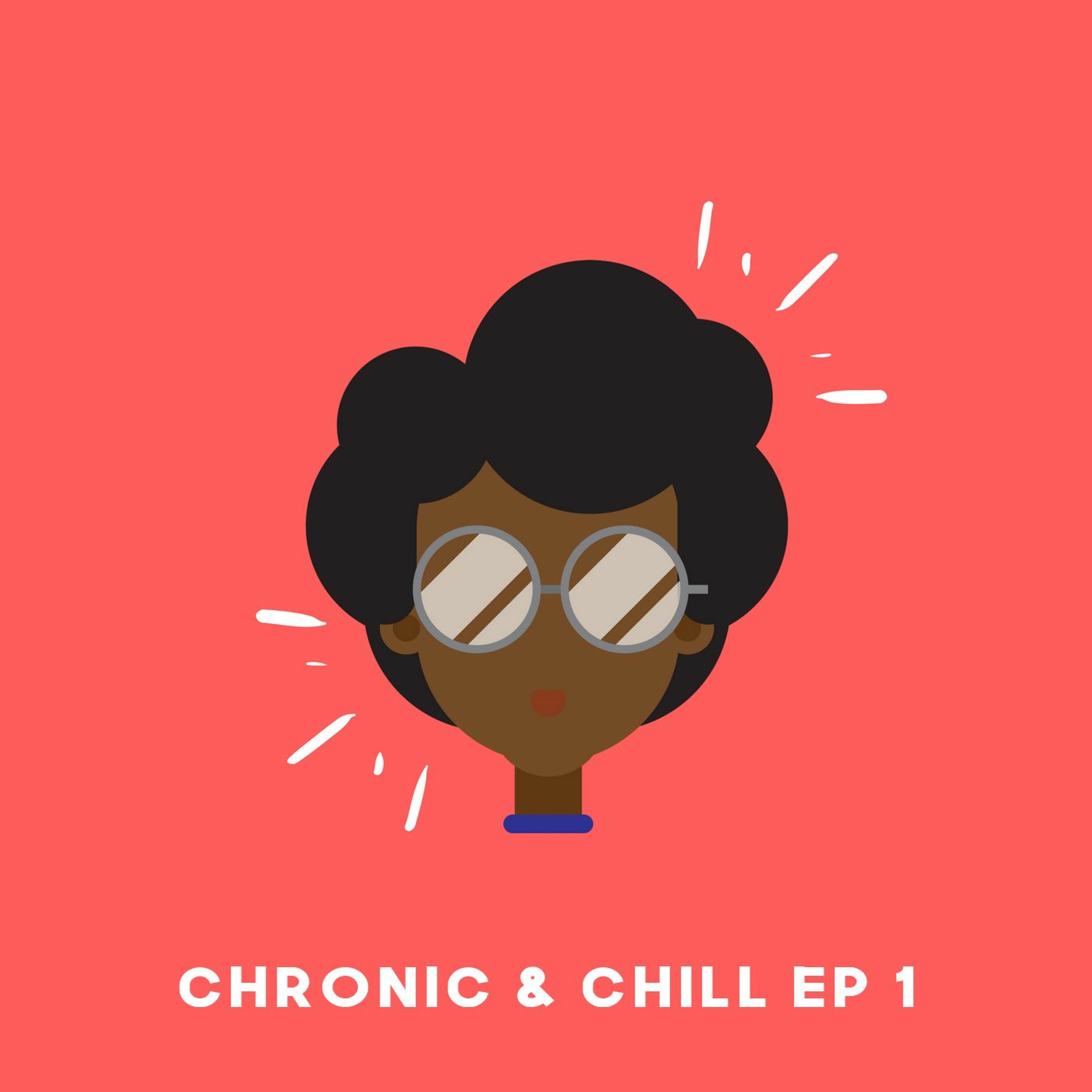 Chronic & Chill