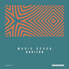 Mario Ochoa - Horizon (Original Mix)