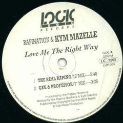Rapination & Kym Mazelle — Love Me The Right Way (Gee And The Professor 7'' Edit)