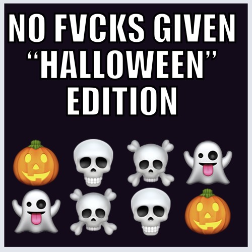 NO FVCKS GIVEN (Halloween set)