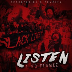 LISTEN L-Bo Flamez l_bo1 produced by #Bcomplex