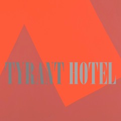 Tyrant Hotel #2 — "Thirty Aught Six"
