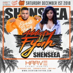 ADDICTED 2 FYAH [20 MIN SAMPLER] @FYAHBLAZIIN @SHENSEEA