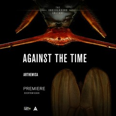 PREMIERE: Against The Time - Arthemisa (Original Mix) [Addicted]