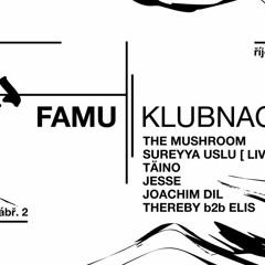 KLUBNACHT - Klub Famu - Live