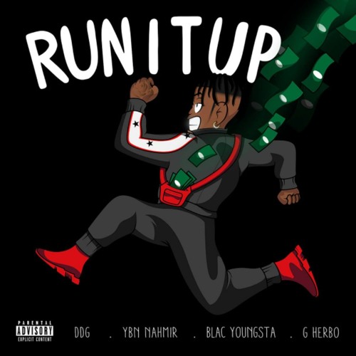 DDG - Run It Up ft. YBN Nahmir G Herbo Blac Youngsta