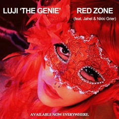 RED ZONE ft. Jahel & Nikki Grier