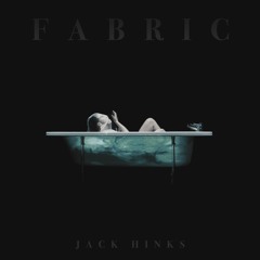 Jack Hinks - Fabric