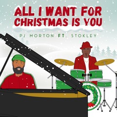 All I Want For Christmas is You feat. Stokley