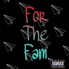 For The Fam