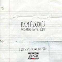 PLAIN THOUGHTS (Feat. Lejitt) (Prod. Kato On The Track)