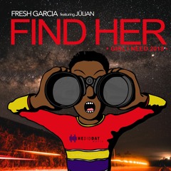 Find Her (Girl I Need 2018)
