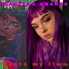 Waste My Time (prod. LDG)