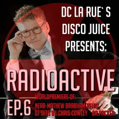 DISCO JUICE RADIOACTIVE EP.6  featuring Dr Packer, Lady Gaga, Cher & more!