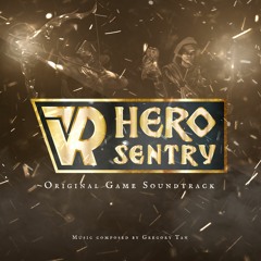 Cry Of Defiance (Hero Sentry OST - Game Trailer Reveal Track)