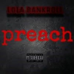 LOLA BANKROLL - Preach Freestyle (COVER)
