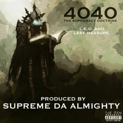 40-40 Hey Luv - Produced by Supreme Da Almighty
