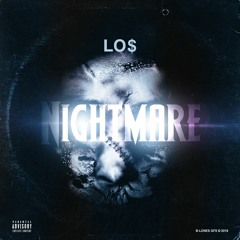 Nightmare - LO$