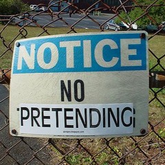 no pretending