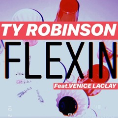 FLEXIN (Feat. Venice LaClay)  (Prod. BY Mecca x Warholla)