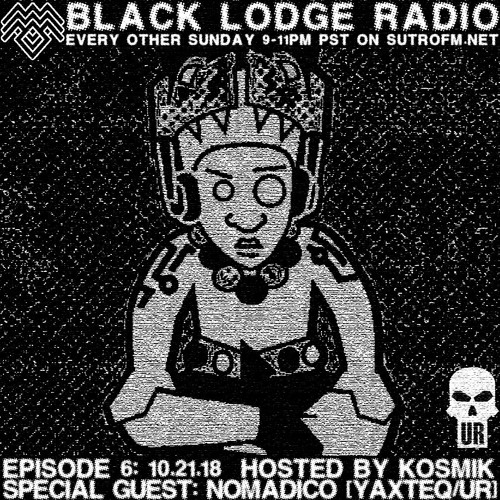 Black Lodge Radio Ep6 Nomadico By The Black Lodge