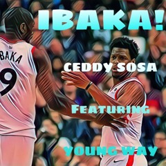 IBAKA! (feat. Young Way)