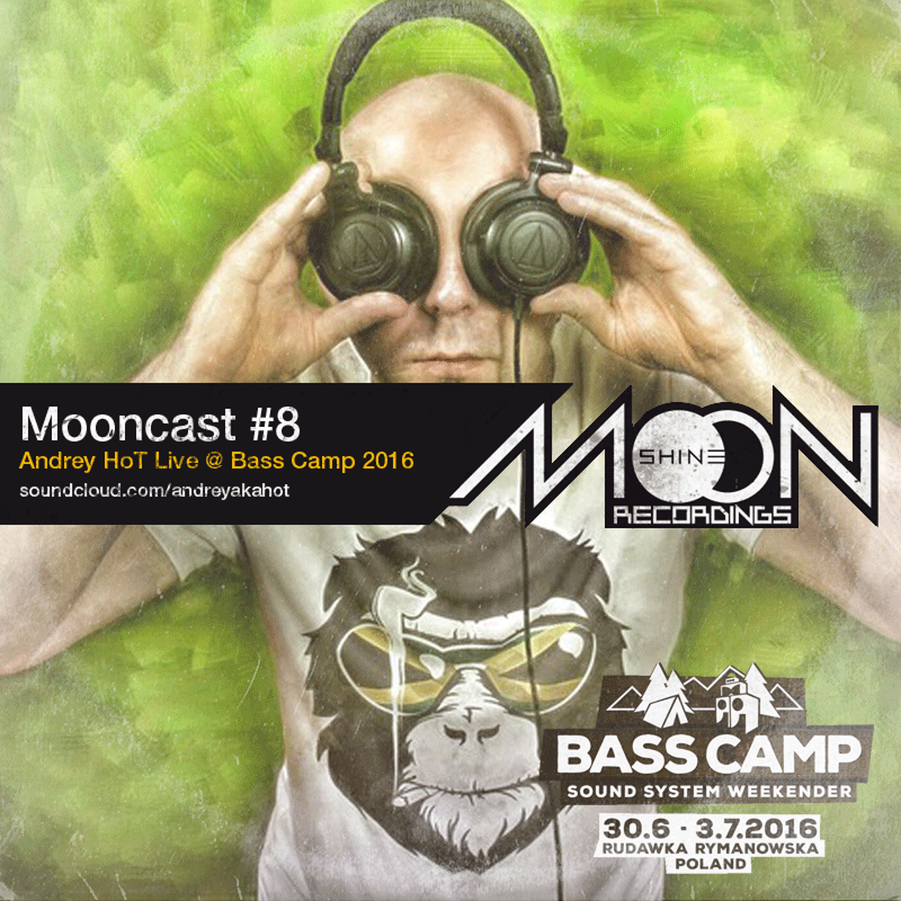 Mooncast #8 - Andrey HoT Live @ Bass Camp 2016 episode artwork