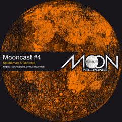 Mooncast #4 - Sekkleman & Baptiste