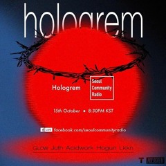 SCR Guest: Hologrem Seoul - Juth(October 15, 2018)