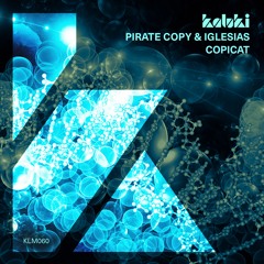 Pirate Copy & Iglesias - Copicat (#SCFIRST)