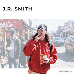 J.R. SMITH  (Prod. EdZilla)