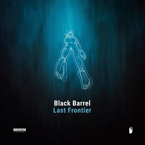 Black Barrel - Inside You (CLIP) 'Last Frontier LP' Dispatch Recordings - OUT NOW