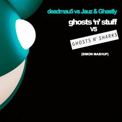 Deadmau5 vs Jauz & Ghastly - Ghosts N Stuff vs Ghost N Sharks (SIMON Mashup)