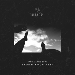 Kanu & Chris Bowl - Stomp Your Feet [OUT NOW]