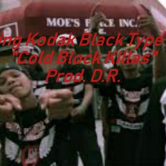 Drilling Kodak Black X YBN Nahmir Type Beat- "Cold Block Killas"