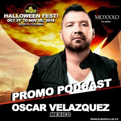Oscar Velazquez - Halloween Fest - Promo podcast