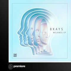 Premiere: 8kays - August 2.0 - 8Music