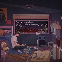Đen x JustaTee - Đố em biết anh đang nghĩ gì ft. Biên (SRhode Remix)
