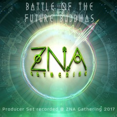 Battle of the Future Buddhas Producer Set at ZNA Gathering 2017