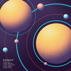 Octave - Acid Drink (MiRö Remix)