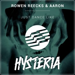 Rowen Reecks & Aaron - Just Dance Like