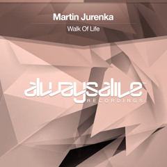 Martin Jurenka - Walk Of Life [OUT NOW]