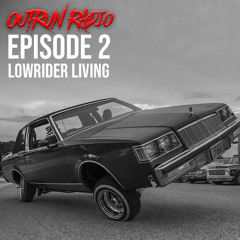 Outrun Radio Episode 2: Future Phil - Lowrider Living