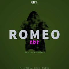 Romeo - TBT produced by Kavirlbeatz
