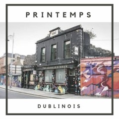 Printemps Dublinois