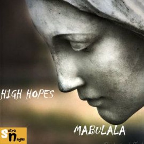 Mabulala - High Hopes