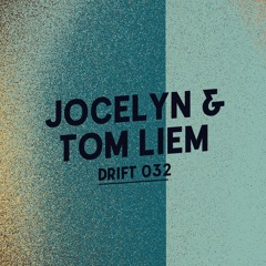 Drift Podcast 032 - Jocelyn & Tom Liem