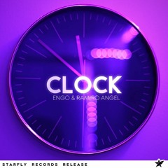 Engo & Ramiro Angel - Clock [Starfly Records Release]